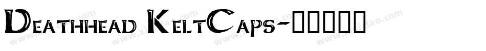 Deathhead KeltCaps字体转换